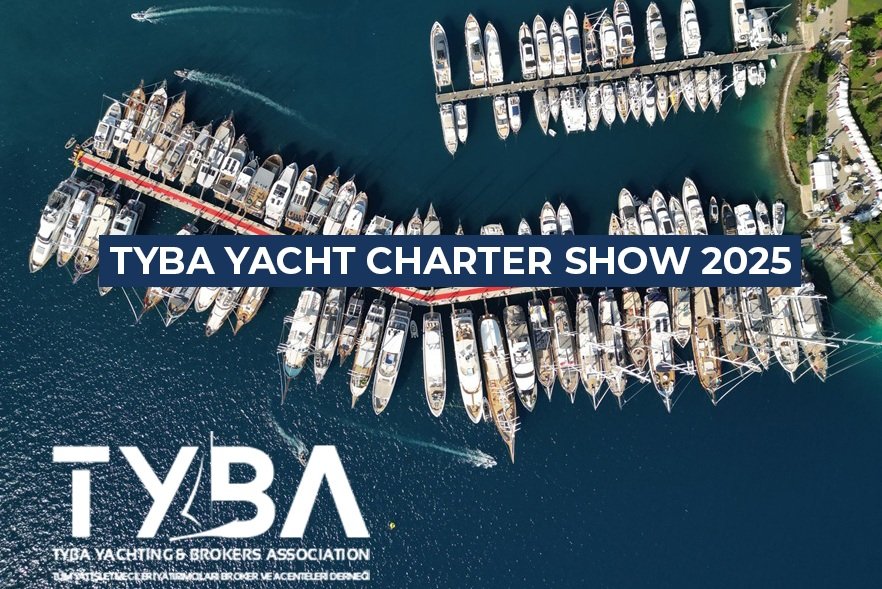 Bir Solukta TYBA Yacht Charter Show’dan İzlenimler: Yacht Charter, Göcek Güncesi