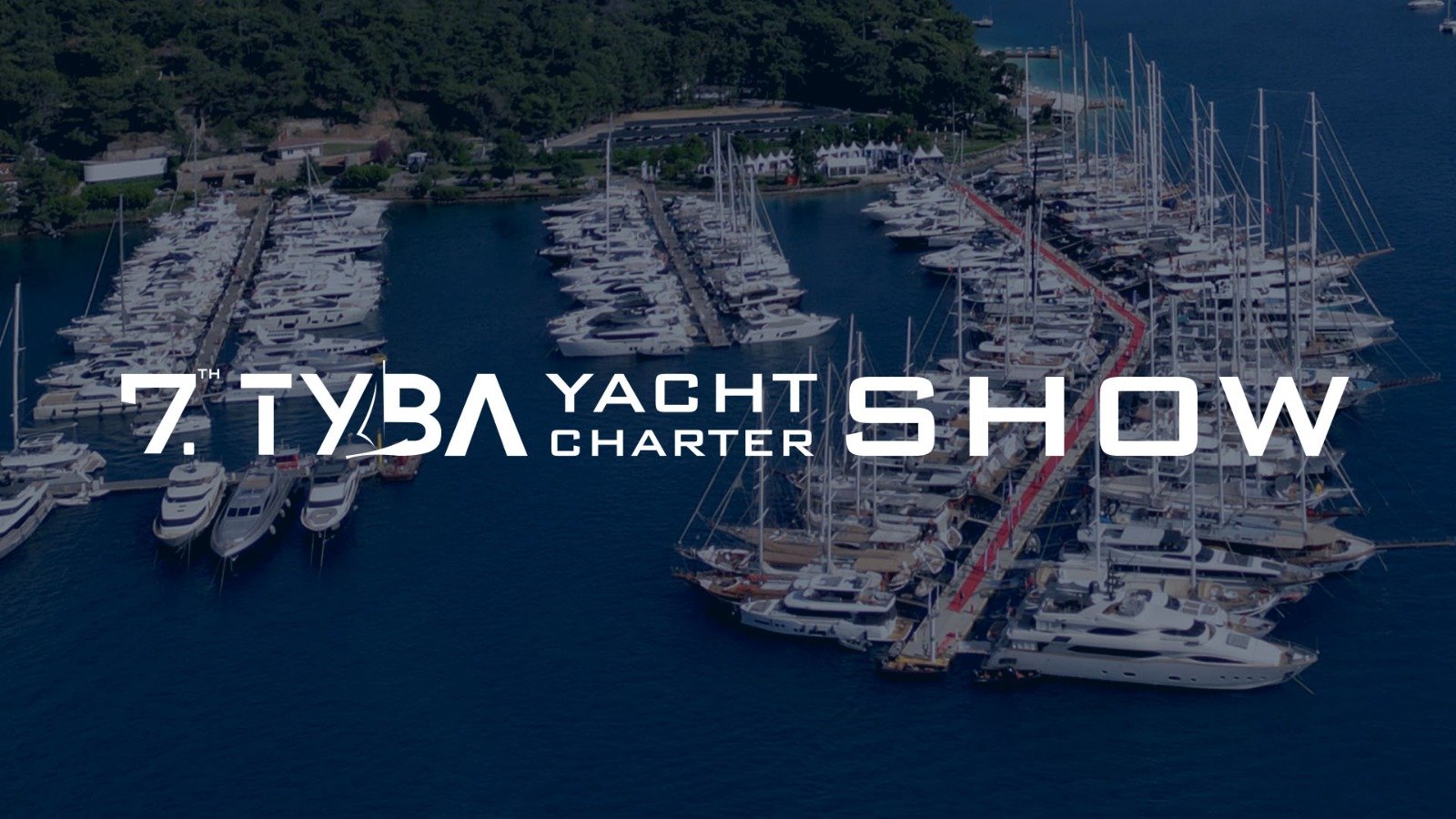 7. TYBA Yacht Charter Show Marmaris’te Nasıl Bir Tablo Bıraktı?